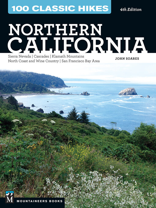 Title details for 100 Classic Hikes: Northern California by John Soares - Available